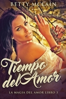 Tiempo del Amor (La Magia del Amor) 4824107237 Book Cover