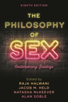 The Philosophy of Sex: Contemporary Readings, Eighth Edition 1538155370 Book Cover
