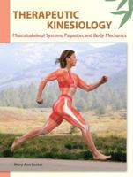 Therapeutic Kinesiology: Musculoskeletal Systems, Palpation, and Body Mechanics 0135077850 Book Cover