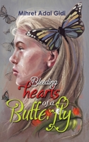 Bleeding Hearts of a Butterfly 152892164X Book Cover