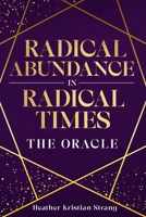 Radical Abundance in Radical Times (Preparing For the Golden Age) B0F7HMPQC9 Book Cover