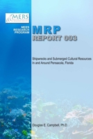 Shipwrecks and Submerged Cultural Resources in and Around Pensacola, Florida 1365415058 Book Cover