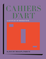 Cahiers d'Art: A Century of Modernism 208014829X Book Cover