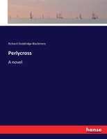 Perlycross: A Tale of The Western HillsS 1499654898 Book Cover