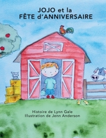 JOJO et la FÊTE D'ANNIVERSAIRE (Big J - The) (French Edition) 1998643093 Book Cover