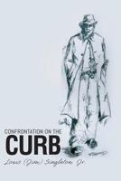 Confrontation on the Curb 1640968911 Book Cover