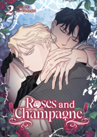 Roses and Champagne (Comic) Vol. 2 B0F4QCVDJC Book Cover