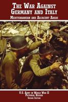 United States Army in World War II, Pictorial Record, War Against Germany: Mediterranean and Adjacent Areas 1780398859 Book Cover