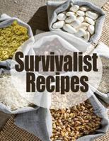 Survivalist Recipes: The Ultimate Guide 1494490056 Book Cover