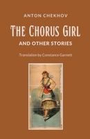 The Chorus Girl and Other Stories 1628344466 Book Cover