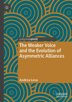 The Weaker Voice in Asymmetric Alliances 3031354478 Book Cover