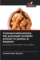 Commercializzazione dei principali prodotti orticoli in Jammu & Kashmir (Italian Edition) 6209835597 Book Cover