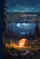 Outdoors: A Book of Healthful Pleasure 1148939075 Book Cover