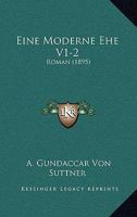 Eine Moderne Ehe V1-2: Roman (1895) 1161146423 Book Cover