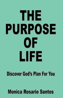 The Purpose of Life 1597556866 Book Cover
