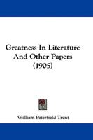 Greatness In Literature And Other Papers. 1967 Edition. Ex-library Edition 1104173735 Book Cover