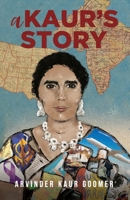 A Kaur's Story B0C7S5QVJL Book Cover