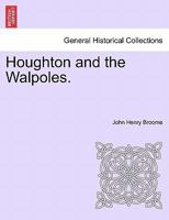 Houghton And The Walpoles 1241599130 Book Cover