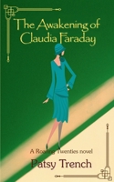 The Awakening of Claudia Faraday (A Roaring Twenties novel) 0993453732 Book Cover