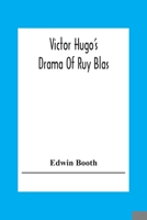 Victor Hugo'S Drama Of Ruy Blas 9354304559 Book Cover