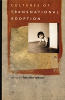 Cultures of Transnational Adoption 0822335891 Book Cover
