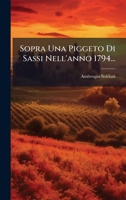 Sopra Una Piggeto Di Sassi Nell'anno 1794... 1024818713 Book Cover