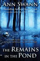 The Remains in the Pond 1631122037 Book Cover