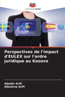 Perspectives de l'impact d'EULEX sur l'ordre juridique au Kosovo 6206208605 Book Cover