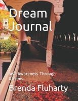 Dream Journal: Self-Awareness Through Dreams 1699064857 Book Cover