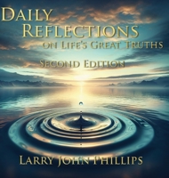 Daily Reflections on Life's Great Truths - Second Edition 1958640867 Book Cover