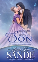 The Rose of a Sultan's Son 1946271659 Book Cover