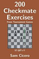 200 Checkmate Exercises From Tournament Games 152113507X Book Cover