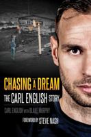 Chasing A Dream: The Carl English Story 177117787X Book Cover