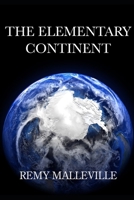 The elementary continent B0FHQKRBNB Book Cover