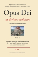 Opus Dei as divine revelation: Historical Documentation (Opus Dei: Critical Studies) B0H11868KP Book Cover