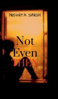 Not Even Then: it was enough B0F7MDZ157 Book Cover