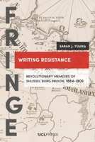 Writing Resistance: Revolutionary Memoirs of Shlissel'burg Prison, 1884-1906 1787359921 Book Cover