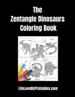 The Zentangle Dinosaurs Coloring Book 1600871631 Book Cover