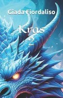 Kras - Libro II (Italian Edition) B0F4MBK9QS Book Cover