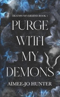 Purge With My Demons B0FDKQCLX3 Book Cover