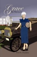 Grace, the Matriarch 1436308615 Book Cover