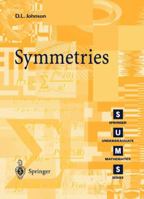 Symmetries (Springer Undergraduate Mathematics Series) 1852332700 Book Cover