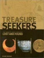 Treasure Seekers: The World's Great Fortunes Lost and Found 1842220640 Book Cover