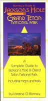 Bonney's Guide to Jackson's Hole & Grand Teton National Park 0943972329 Book Cover