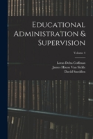 Educational Administration & Supervision; Volume 4 1018503137 Book Cover