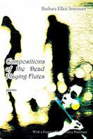 Compositions of the Dead Playing Flutes - Poems 1927409233 Book Cover