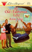 An Old Fashioned Love (Everyday Miracles Series #2) 0373870108 Book Cover
