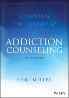 Learning the Language of Addiction Counseling 0471479462 Book Cover