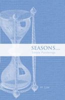 Seasons: Simple Ponderings 1450292380 Book Cover