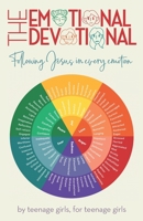 The Emotional Devotional: Following Jesus in Every Emotion B08ZBJQXXK Book Cover